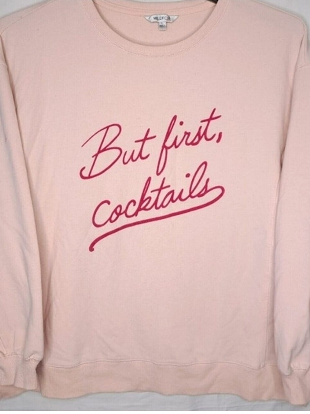 Wildfox Pale Pink Crewneck with Hot Pink 'But First, Cocktails' Script